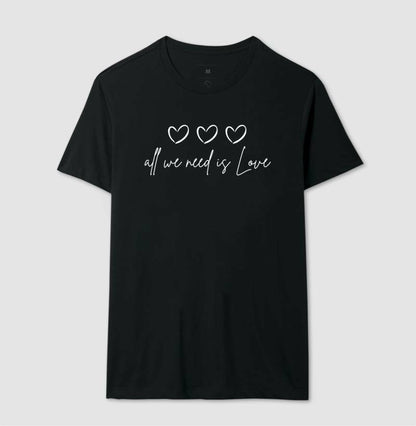 Camiseta - All We Need is Love