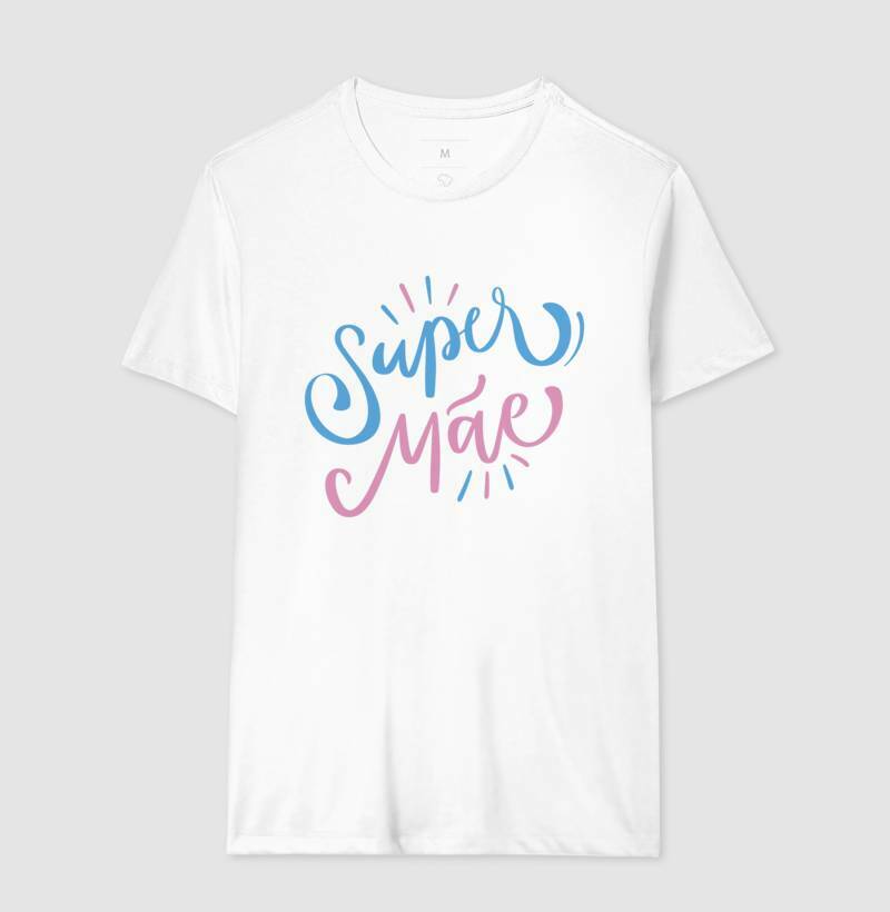 Camiseta - Super Mãe