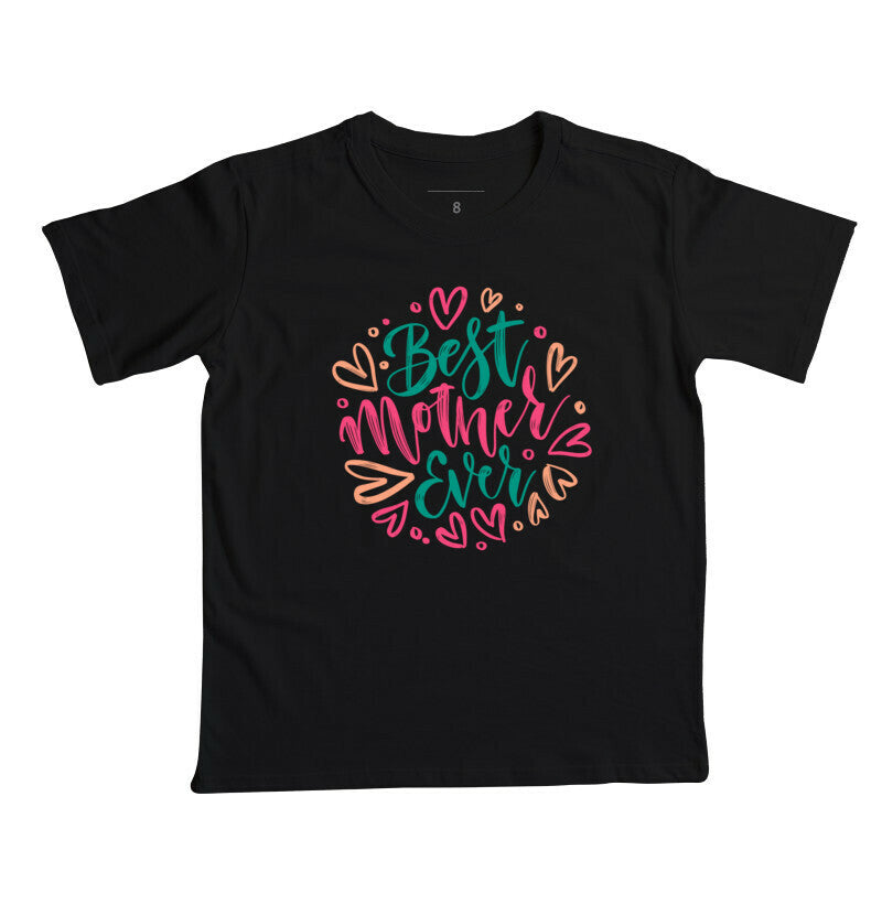 Camiseta Infantil - Best Mother