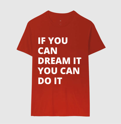 Camiseta - If you can Dream It