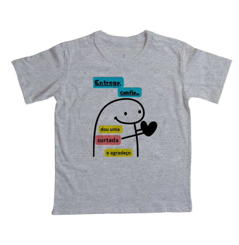 Camiseta Infantil - Flork Entrego e Confio