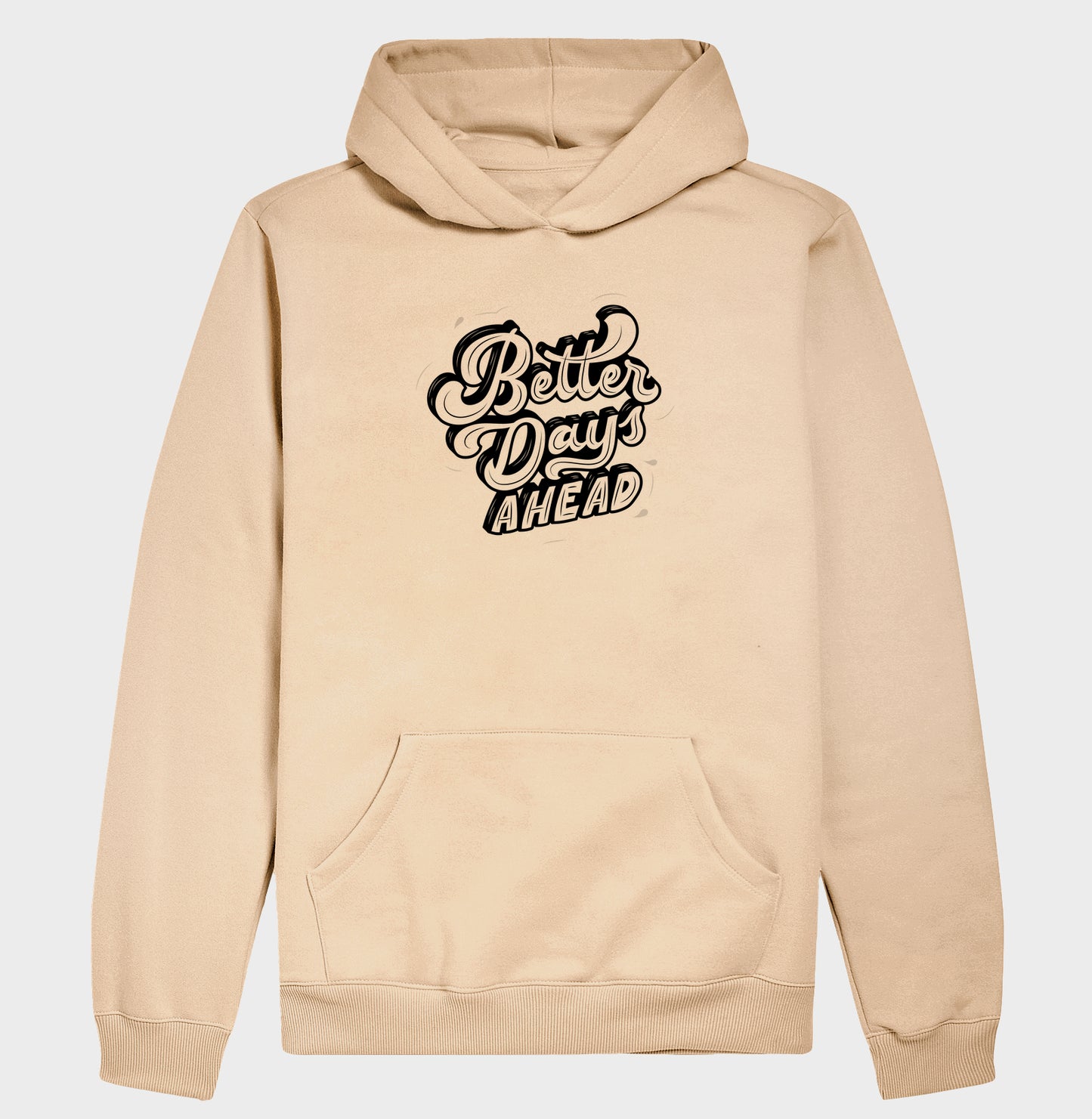 Moletom Hoodie - Better Days