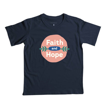 Camiseta Infantil - Faith and Hope