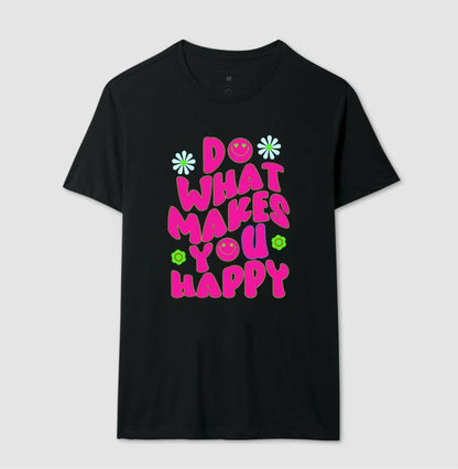 Camiseta - Makes you Happy