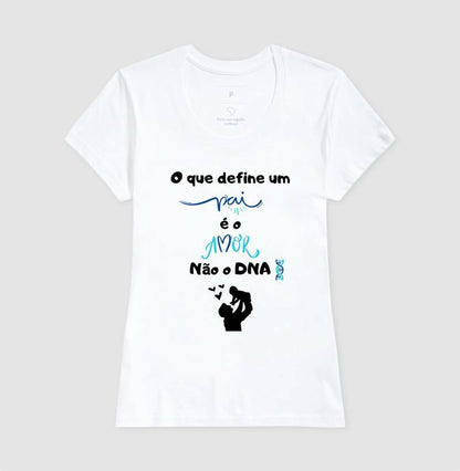 Camiseta - Amor define Pai